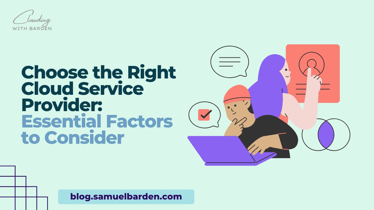 Choose the Right Cloud Service Provider